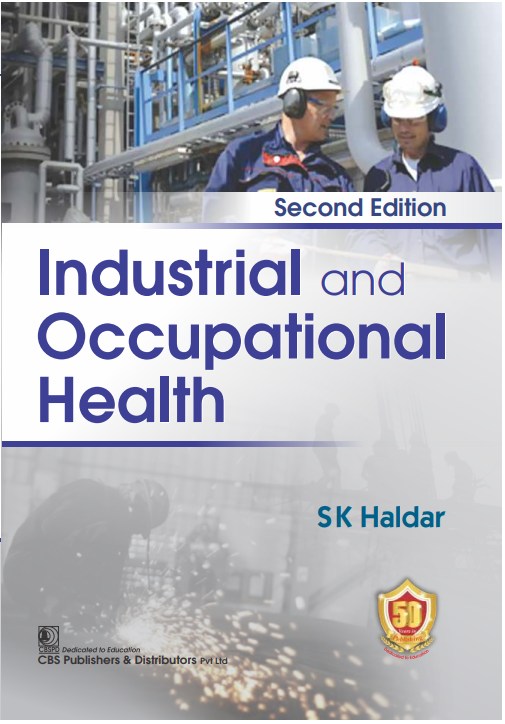 Industrial And Occupational Health 2Ed (Pb 2025), by S K Haldar