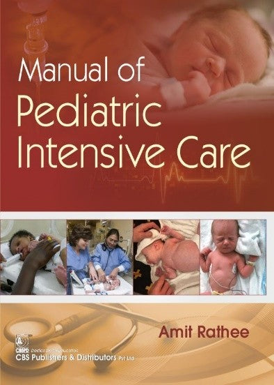 Manual Of Pediatric Intensive Care (Pb 2022), by Amit Rathee