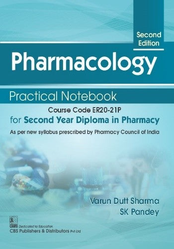 Pharmacology Practical Notebook For Second Year Diploma In Pharmacy 2Ed (Pb 2024), by Varun Dutt Sharma