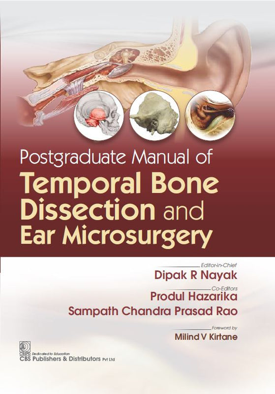 Postgraduate Manual Of Temporal Bone Dissection And Ear  Microsurgery (Hb 2025), by Dipak Ranjan Nayak