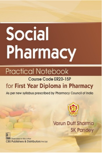 Social Pharmacy Practical Notebook (Pb 2027), by Varun Dutt Sharma
