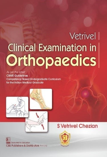 Vetrivel Clinical Examination In Orthopaedics (Pb 2025), by S Vetrivel Chezian