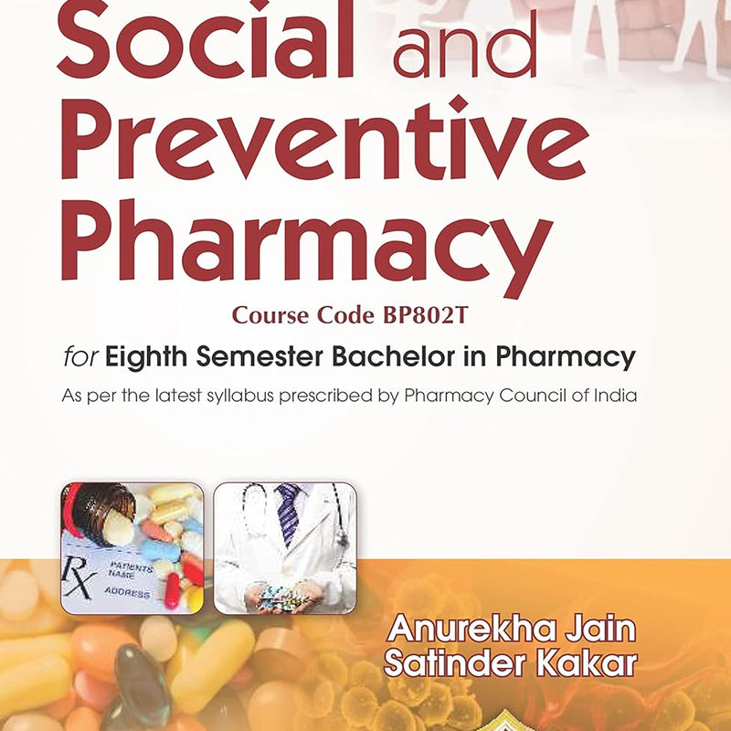 Social And Preventive Pharmacy For Eighth Semester Bachelor In Pharmacy (Pb 2026), by Anurekha Jain