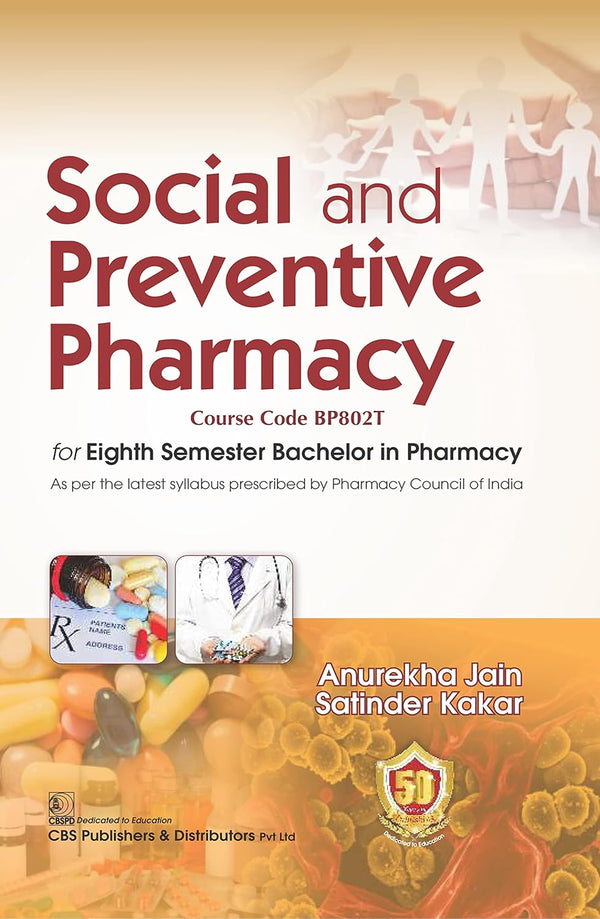 Social And Preventive Pharmacy For Eighth Semester Bachelor In Pharmacy (Pb 2026), by Anurekha Jain
