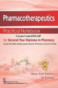 Pharmacotherapeutics Practical Notebook For Second Year Diploma In Pharmacy (Pb 2027), by Varun Dutt Sharma