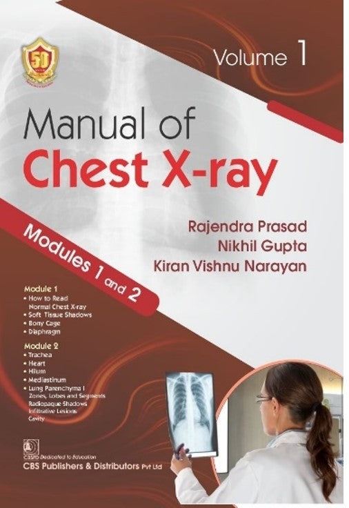 Manual Of Chest Xray Modules 1 And 2 Vol 1 (Pb 2025), by Rajendra Prasad