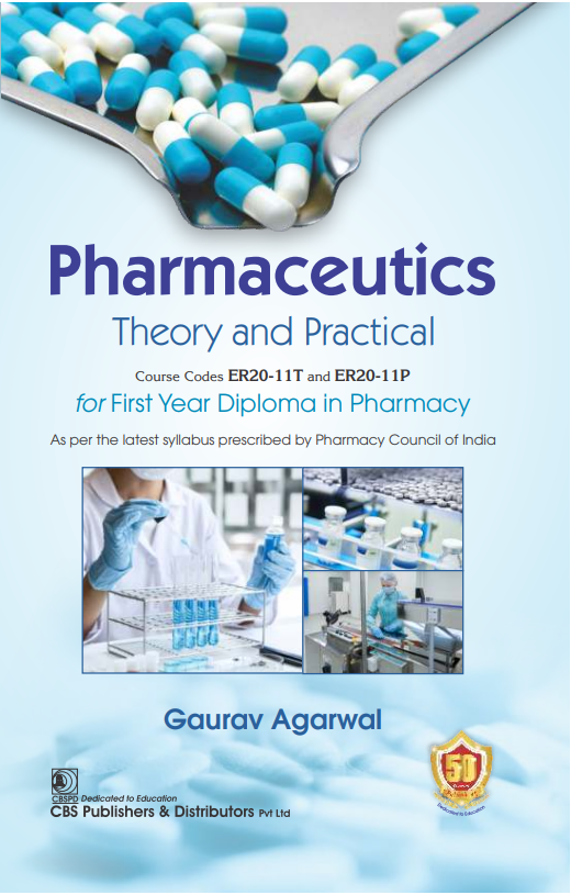 Pharmaceutics Theory And Practical For First Year Diploma In Pharmacy (Pb 2026), by Gaurav Agarwal