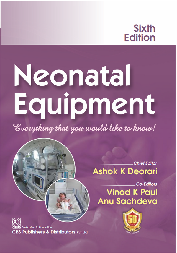 Neonatal Equipment 6Ed (Pb 2023), by Ashok K Deorari