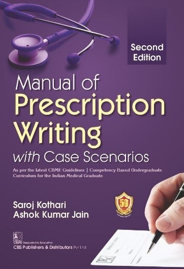 Manual Of Prescription Writing With Cases Scenarios 2Ed (Pb 2026), by Saroj Kothari