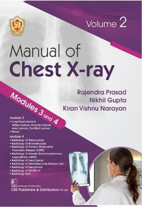 Manual Of Chest Xray Modules 3 And 4 Vol 2 (Pb 2025), by Rajendra Prasad