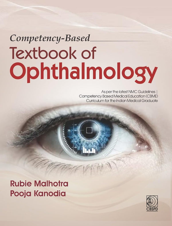 Competency Based Textbook Of Ophthalmology (Pb 2027), by Rubie Malhotra