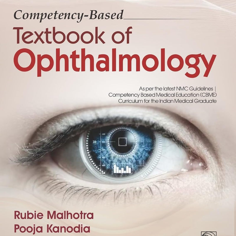 Competency Based Textbook Of Ophthalmology (Pb 2027), by Rubie Malhotra