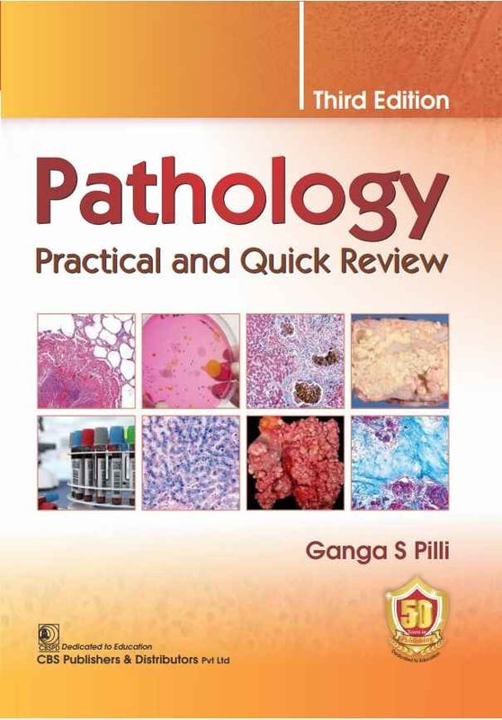 Pathology Practical And Quick Review 3Ed (Pb 2023), by Ganga S Pilli