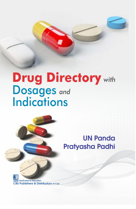 Drug Directory With Dosages And Indications (Pb 2024), by U N Panda