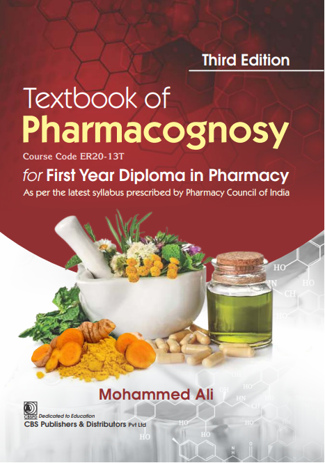 Textbook Of Pharmacognosy For First Year Diploma In Pharmacy 3Ed (Pb 2025), by Mohammed Ali