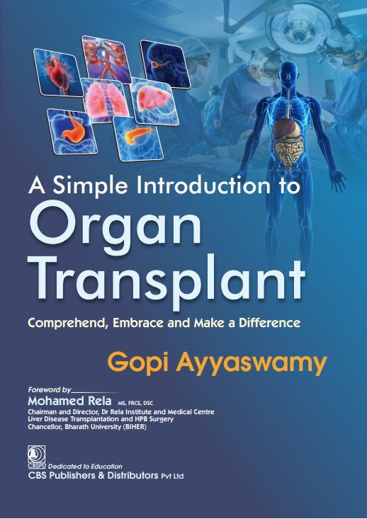 A Simple Introduction To Organ Transplant Comprehend Embrace And Make A Difference (Pb 2026), by Gopi Ayyaswamy