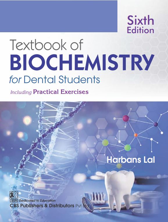 Textbook Of Biochemistry For Dental Students Including Practical Exercise 6Ed (Pb 2025), by Harbans Lal
