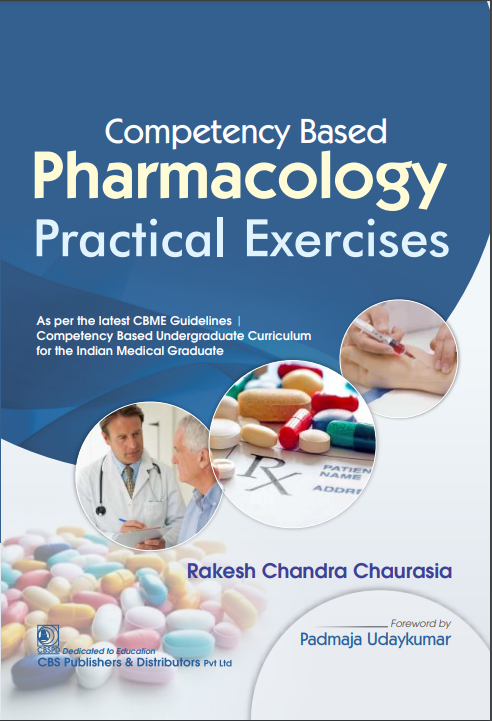 Competency Based Pharmacology Practical Exercises (Pb 2025), by Rakesh Chandra Chaurasia