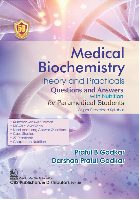 Medical Biochemistry Theory And Answers Questions And Answers With Nutrition For Paramedical Students (Pb 2026), by Praful B Godkar