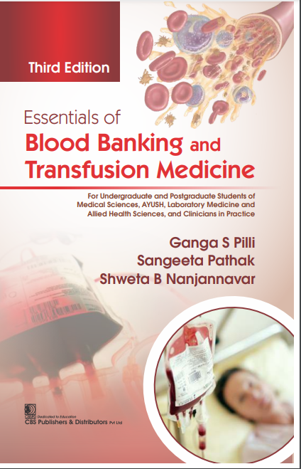 Essentials Of Blood Banking And Transfusion Medicine 3Ed (Pb 2025), by Ganga S Pilli