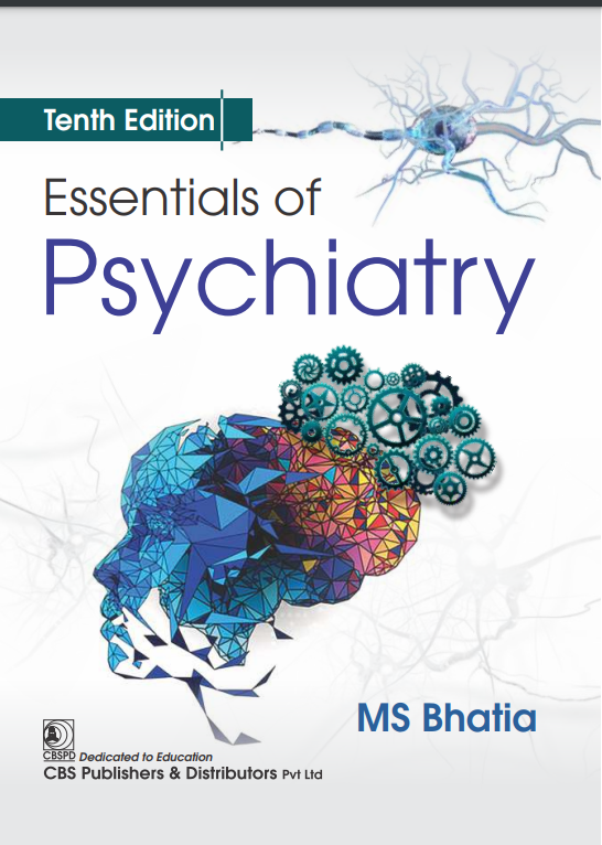 Essentials Of Psychiatry 10Ed (Pb 2025), by M S Bhatia