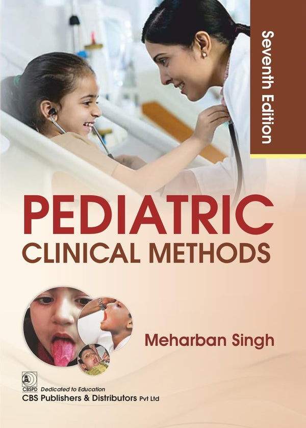 Pediatric Clinical Methods 7Ed (Pb 2026), by Meharban Singh