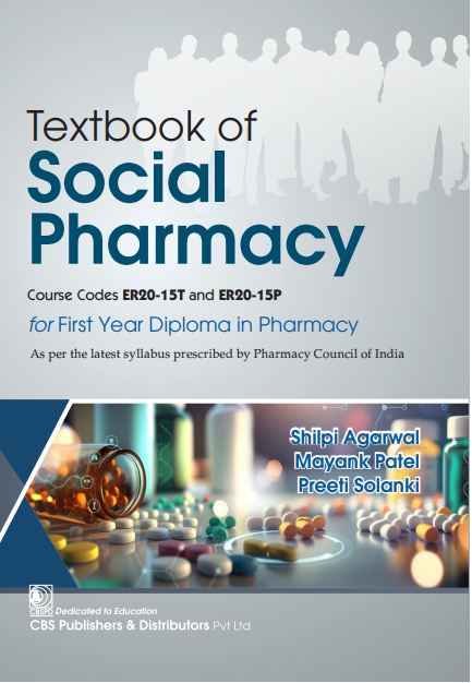 Textbook Of Social Pharmacy Course Codes Er20-15T And Er20-15P For First Year Diploma In Pharmacy (Pb 2025), by Shilpi Agarwal