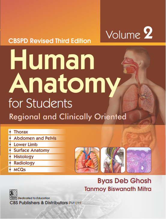 Human Anatomy For Students Regional And Clinically Oriented Cbspd Revised 3Ed Vol 2 (Pb 2024), by Byas Deb Ghosh