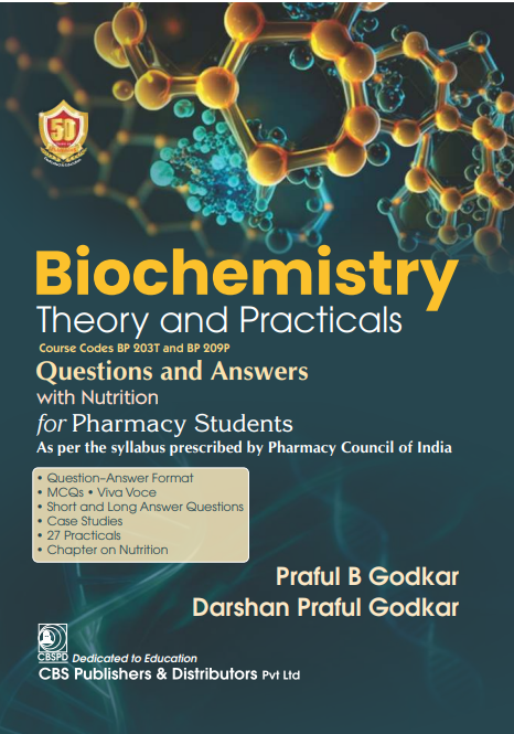 Biochemistry Theory And Practicals Questions And Answers With Nutrition For Pharmacy Students (Pb 2026), by Praful B Godkar
