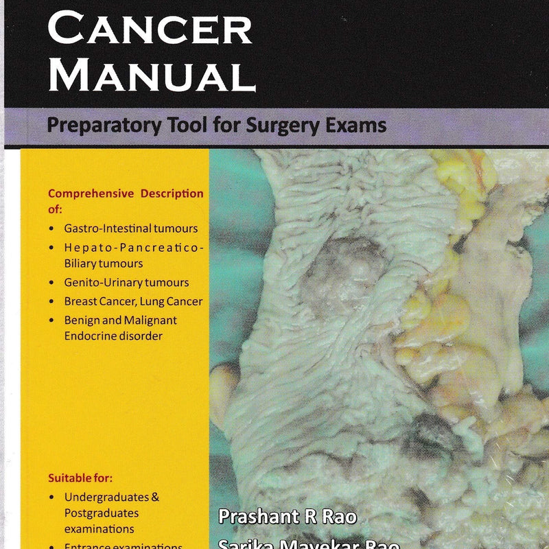 Concise Cancer Manual Preparatory Tool For Surgery Exams (Pb 2018) , by Dr Mohan Joshi