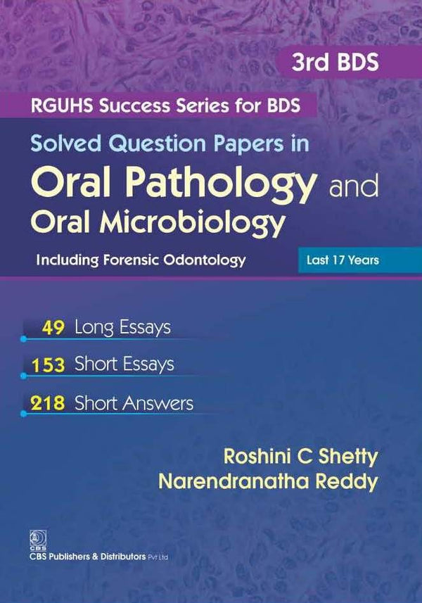 Solved Question Papers In Oral Pathology And Oral Microbiology Including Forensic Odontology(Rguhs Success Series For Bds (2016), by Roshini C Shetty
