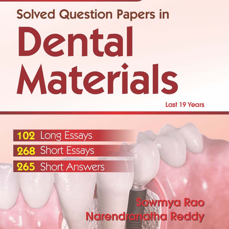 Solved Question Papers In Dental Materials (Rguhs Success Series For Bds ) 2Bds (Pb 2016) , by Sowmya Rao