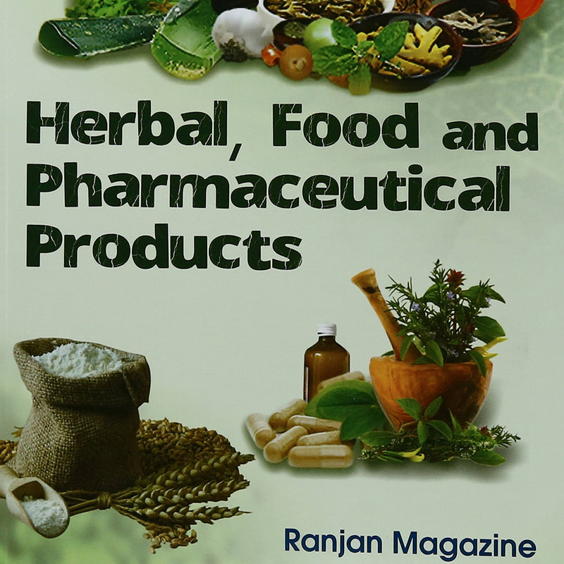 Herbal Food And Pharmaceutical Products (Pb 2025) , by Ranjan Magazine