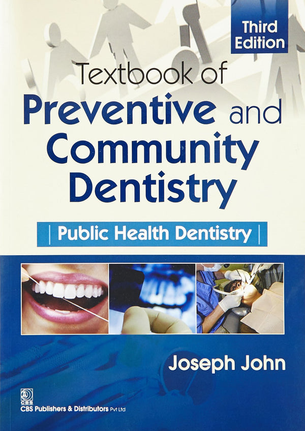 Textbook Of Preventive And Community Dentistry Public Health Dentistry 3Ed (Pb 2021) , by Joseph John