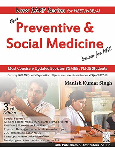 New Sarp Seires For Neet/Nbe/Ai Preventive And Social Medicine 3Ed (Pb 2018) , by Manish Kumar Singh