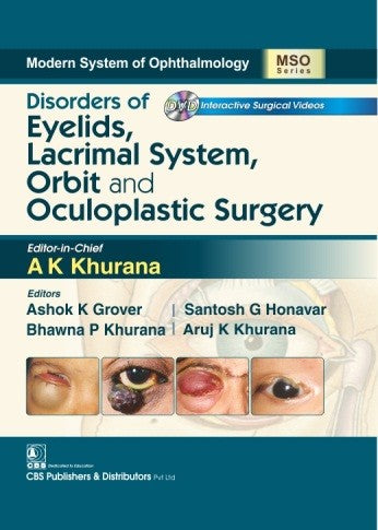 Disorders Of Eyelids Lacrimal System Orbit And Oculoplastic Surgery (Mso Series) (Hb 2026) , by A K Khurana