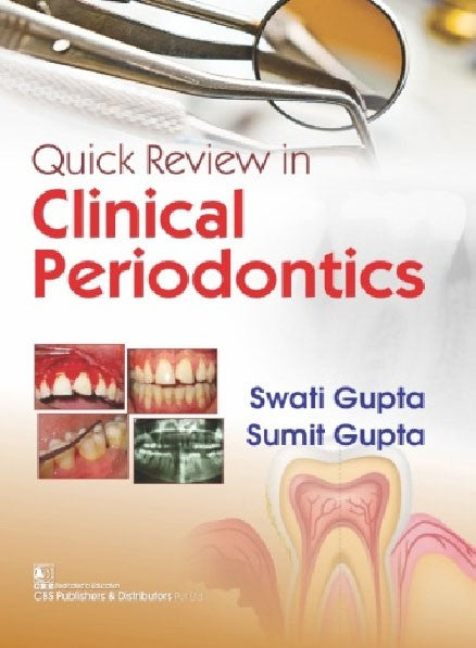 Quick Review In Clinical Periodontics (Pb 2017) , by Swati Gupta