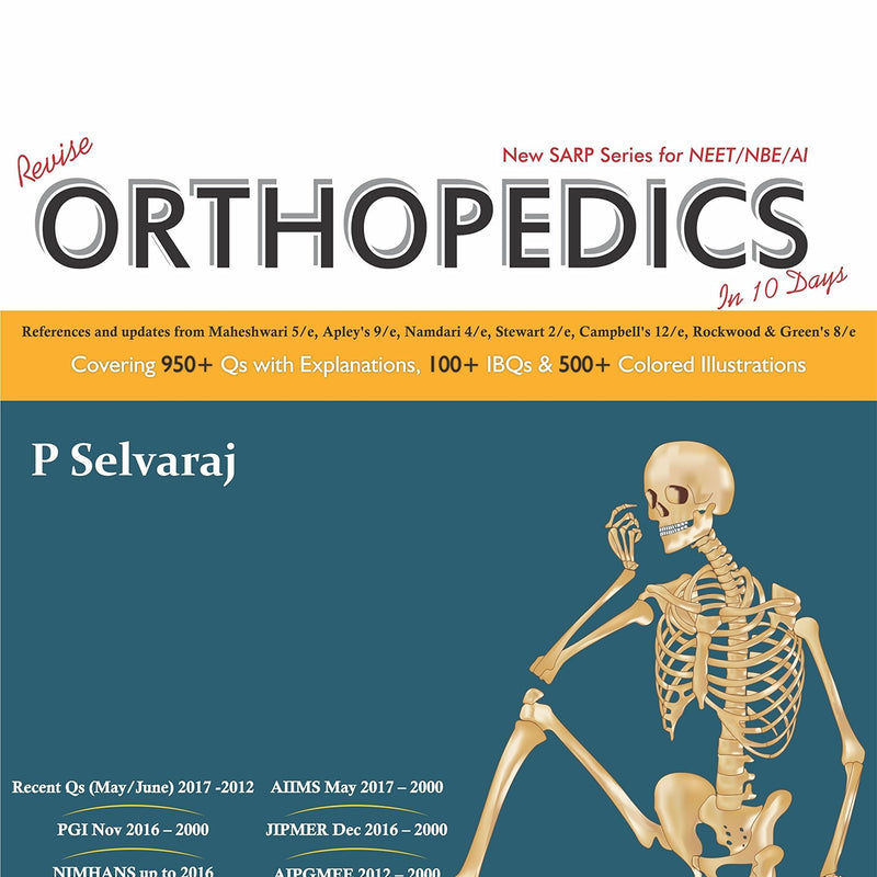 New Sarp Series For Neet Nbe Ai Revise Orthopedics In 10 Days (Pb 2017) , by P Selvaraj