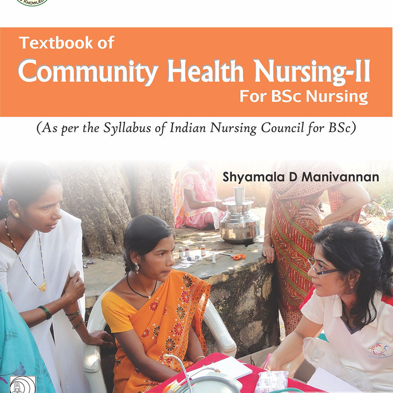 Textbook Of Community Health Nursing Ii For Bsc Nursing (Pb 2025) , by Shyamala D Manivannan