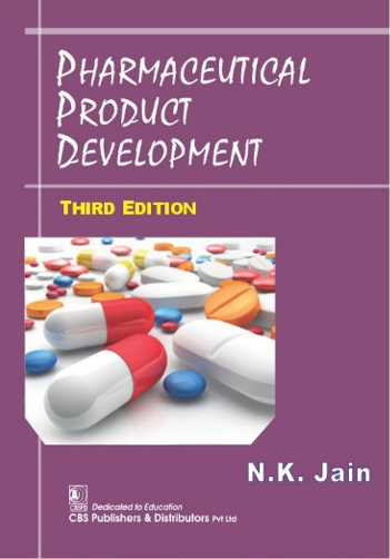 Pharmaceutical Product Development 3Ed (Hb 2024) , by N K Jain
