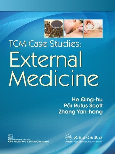 Tcm Case Studies External Medicine (Pb 2019) , by He-Qing-Hu