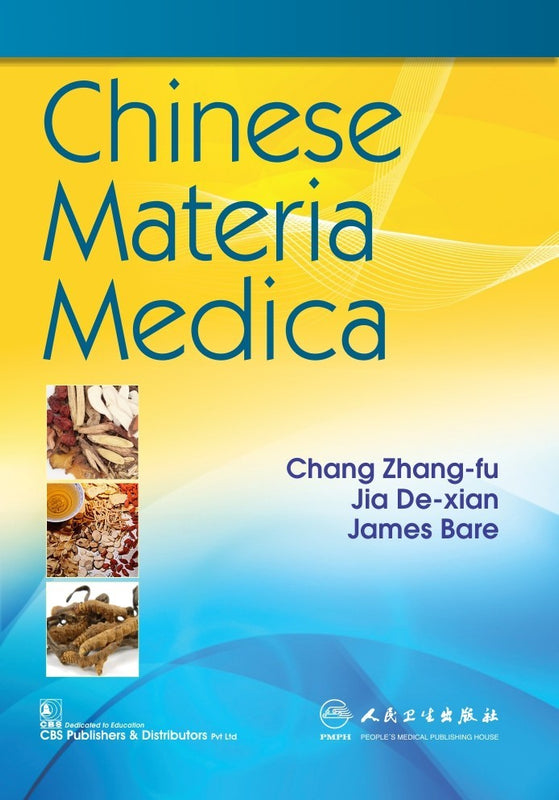 Chinese Materia Medica (Pb 2019) , by Chang Zhang Fu