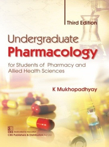 Undergraduate Pharmacology 3Ed (Pb 2019) , by K Mukhopadhyay