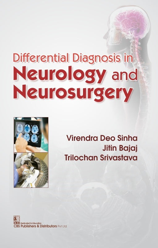 Differential Diagnosis In Neurology And Neurosurgery (Pb 2020) , by Virendra Deo Sinha