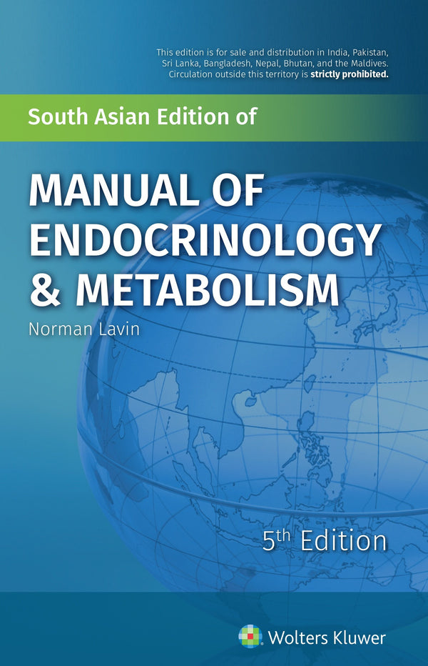 Manual of Endocrinology & Metabolism, 5th Edition by Lavin