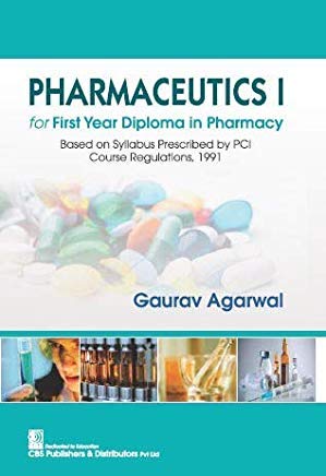 Pharmaceutics I For First Year Diploma In Pharmacy (Pb 2021) , by Gaurav Agarwal
