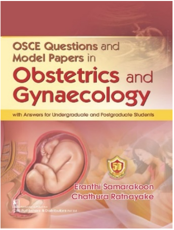 Osce Questions And Model Papers In Obstetrics And Gynaecology (Pb 2023) , by Eranthi Samarakoon