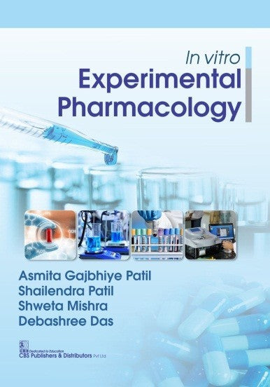In Vitro Experimental Pharmacology (Pb 2026) , by Asmita Gajbhiye Patil
