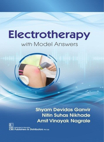Electrotherapy With Model Answers (Pb 2025) , by Shyam Devidas Ganvir
