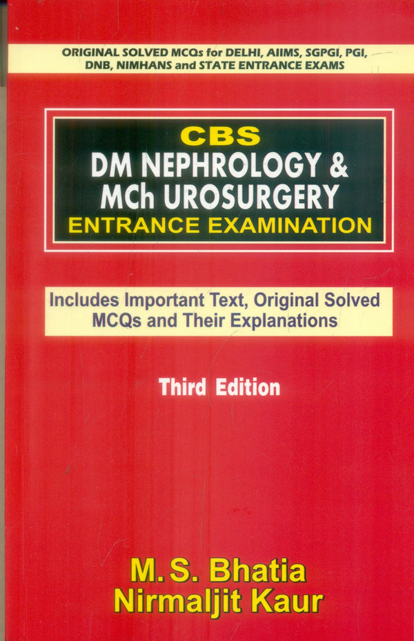 Cbs Dm Nephrology And Mch Urosurgery Entrance Examination 3Ed (Pb 2020), by M S Bhatia